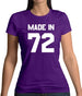 Made In '72 Womens T-Shirt