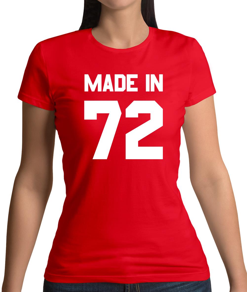 Made In '72 Womens T-Shirt