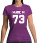 Made In '73 Womens T-Shirt