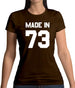 Made In '73 Womens T-Shirt
