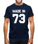 Made In '73 Mens T-Shirt