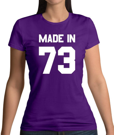 Made In '73 Womens T-Shirt