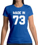 Made In '73 Womens T-Shirt