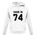 Made In '74 unisex hoodie