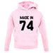 Made In '74 unisex hoodie