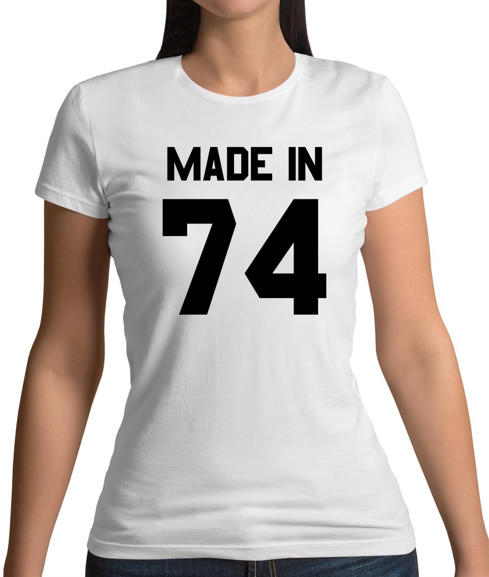 Made In '74 Womens T-Shirt