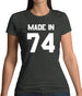 Made In '74 Womens T-Shirt