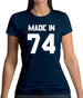 Made In '74 Womens T-Shirt