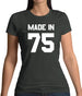 Made In '75 Womens T-Shirt