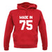 Made In '75 unisex hoodie