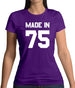 Made In '75 Womens T-Shirt