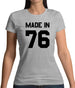 Made In '76 Womens T-Shirt