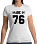 Made In '76 Womens T-Shirt