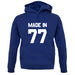 Made In '77 unisex hoodie