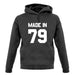 Made In '79 unisex hoodie