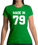 Made In '79 Womens T-Shirt