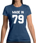 Made In '79 Womens T-Shirt