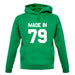 Made In '79 unisex hoodie