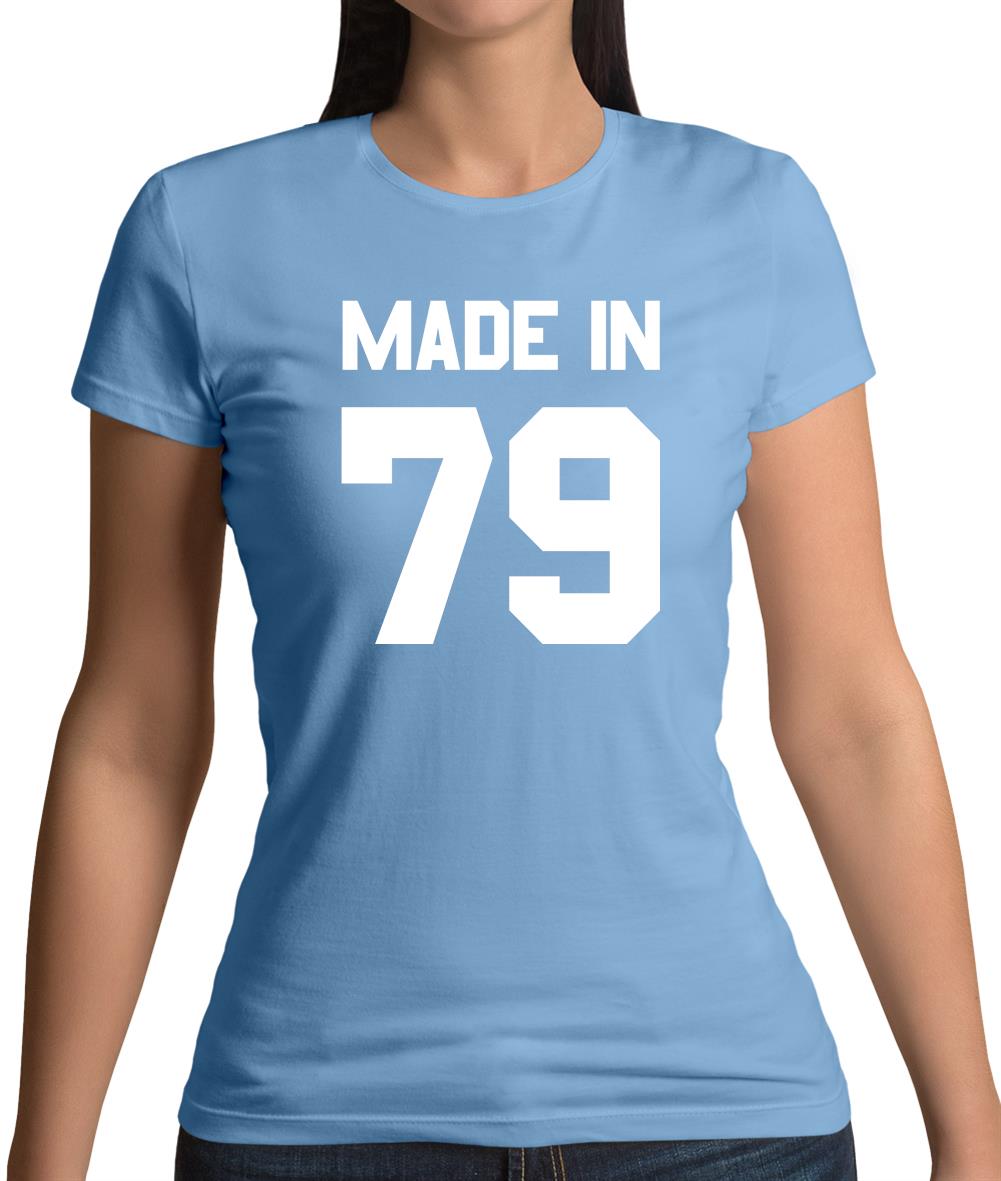 Made In '79 Womens T-Shirt