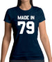 Made In '79 Womens T-Shirt