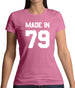 Made In '79 Womens T-Shirt