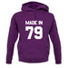 Made In '79 unisex hoodie