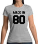 Made In '80 Womens T-Shirt