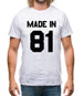 Made In '81 Mens T-Shirt