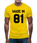 Made In '81 Mens T-Shirt