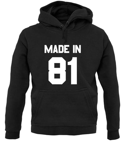Made In '81 unisex hoodie