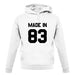 Made In '83 unisex hoodie