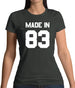 Made In '83 Womens T-Shirt