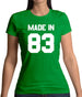 Made In '83 Womens T-Shirt