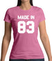 Made In '83 Womens T-Shirt