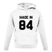 Made In '84 unisex hoodie