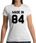 Made In '84 Womens T-Shirt
