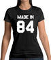 Made In '84 Womens T-Shirt