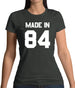 Made In '84 Womens T-Shirt
