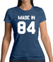 Made In '84 Womens T-Shirt