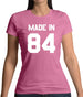 Made In '84 Womens T-Shirt