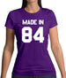 Made In '84 Womens T-Shirt
