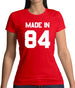 Made In '84 Womens T-Shirt
