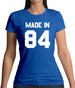 Made In '84 Womens T-Shirt