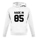 Made In '85 unisex hoodie