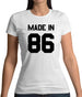 Made In '86 Womens T-Shirt
