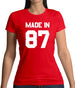 Made In '87 Womens T-Shirt