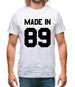 Made In '89 Mens T-Shirt