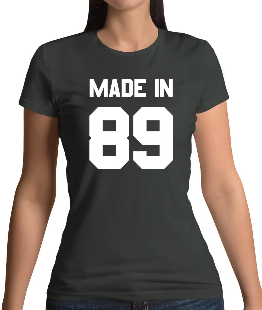 Made In '89 Womens T-Shirt