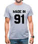 Made In '91 Mens T-Shirt