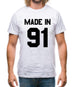 Made In '91 Mens T-Shirt